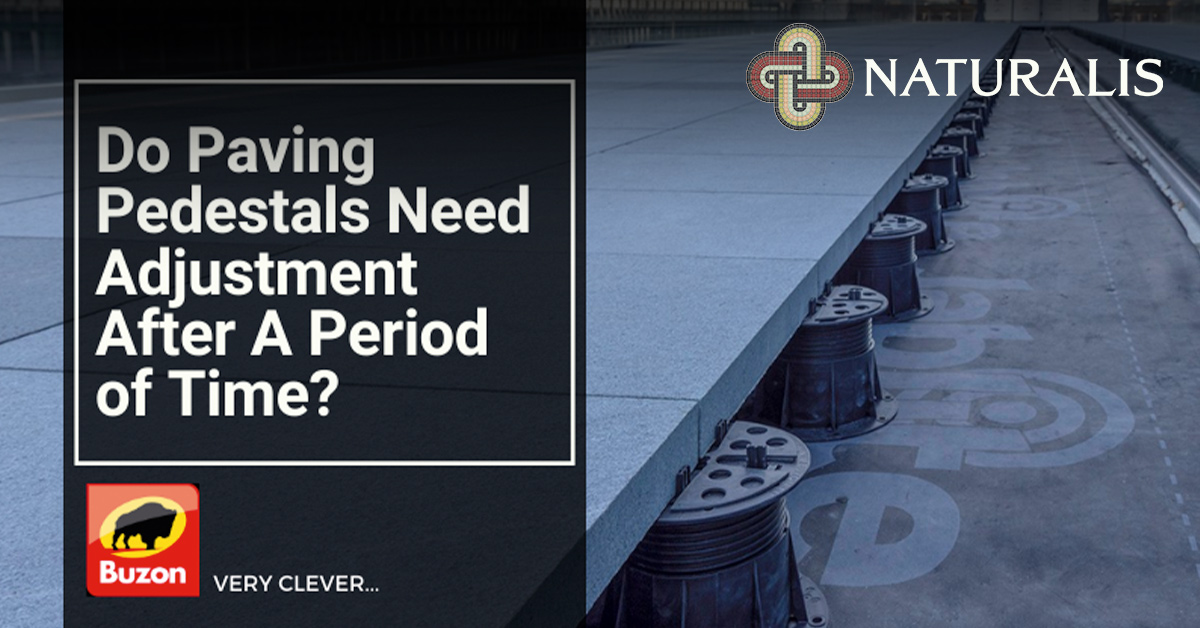 Do Paving Pedestals Need Adjustment After A Period of Time?